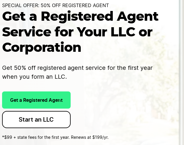 Screenshot of the ZenBusiness registered agent page. A banner reads special offer, 50 percent off registered agent. The heading offers registered agent service for an LLC or corporation, and a line below it offers 50 percent off the first year when you form an LLC. Under the two buttons a small footnote reads 99 dollars plus state fees for the first year, renews at 199 dollars a year.