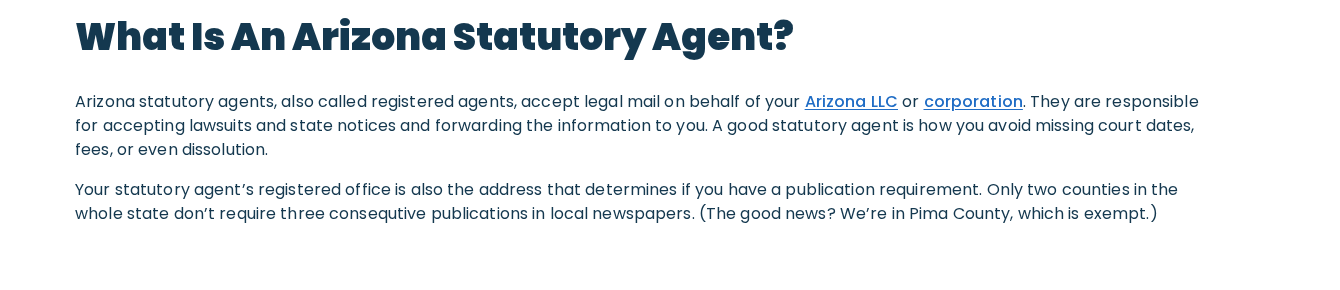 Northwest Registered Agent's Arizona page on August 30, 2026. The text reads, your statutory agent's registered office is also the address that determines if you have a publication requirement. Only two counties in the whole state do not require three consecutive publications in local newspapers. The good news, we are in Pima County, which is exempt.